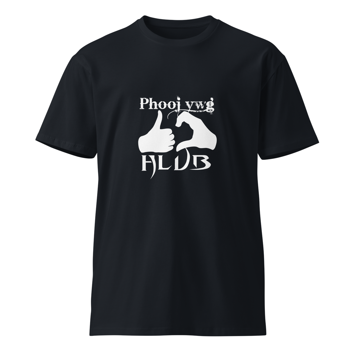 Phooj Ywg Hlub - Unisex premium t-shirt - Black